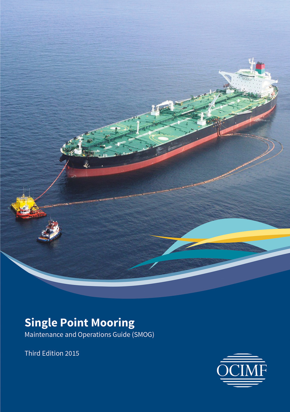 W-83: Single Point Mooring Maintenance and Operations Guide (SMOG)